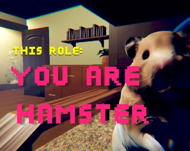 Official This Role: You are Hamster cover with a hamster in its owner's room